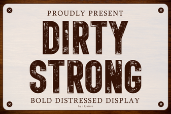 Dirty Strong Font: Bold Design Ideas